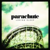 Parachute, Losing Sleep