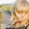 Polly Scattergood, Polly Scattergood