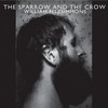 William Fitzsimmons, The Sparrow and the Crow
