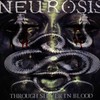 Neurosis, Through Silver in Blood