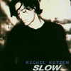 Richie Kotzen, Slow