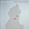 Wild Beasts, Two Dancers