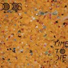 The Dodos, Time to Die