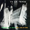 Yo La Tengo, President Yo La Tengo / New Wave Hot Dogs