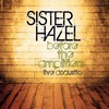 Sister Hazel, Before the Amplifiers