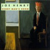 Joe Henry, Short Man's Room