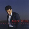 Mark Wills, Greatest Hits