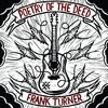 Frank Turner, Poetry of the Deed