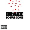 Drake, So Far Gone EP