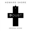 Howard Shore, Doubt