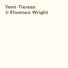 Yann Tiersen & Shannon Wright, Yann Tiersen & Shannon Wright