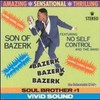 Son of Bazerk, Bazerk Bazerk Bazerk (feat. No Self Control and The Band)