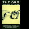 The Orb, Orbsessions, Volume 3: Baghdad Batteries