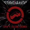 Foreigner, Can't Slow Down