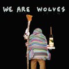We Are Wolves, Non-Stop Je Te Plie en Deux