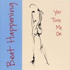 Beat Happening, You Turn Me On