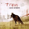 Train, Save Me, San Francisco