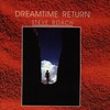 Steve Roach, Dreamtime Return