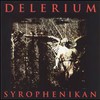 Delerium, Syrophenikan