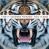 30 Seconds to Mars, This Is War