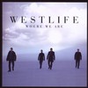 Westlife, Where We Are