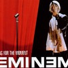 Eminem, Sing for the Moment