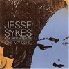 Jesse Sykes & The Sweet Hereafter, Oh, My Girl