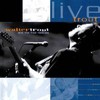 Walter Trout & The Free Radicals, Live Trout