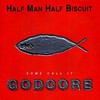 Half Man Half Biscuit, Some Call It Godcore