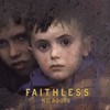 Faithless, No Roots