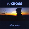The Cross, Blue Rock