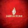 Day of Fire, Day of Fire