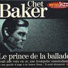 Chet Baker, Le Prince De La Ballade