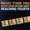 McCoy Tyner, Reaching Fourth