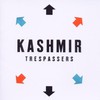 Kashmir, Trespassers