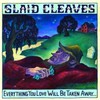 Slaid Cleaves, Everything You Love Will Be Taken Away