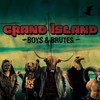 Grand Island, Boys & Brutes