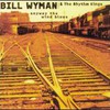 Bill Wyman's Rhythm Kings, Anyway the Wind Blows
