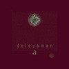 Deleyaman, 3