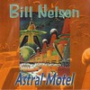 Bill Nelson, Astral Motel
