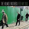 The Holmes Brothers, Feed My Soul