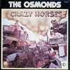 The Osmonds, Crazy Horses