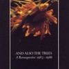 And Also The Trees, A Retrospective 1983-1986