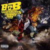 B.o.B, B.o.B Presents: The Adventures of Bobby Ray