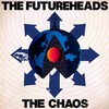The Futureheads, The Chaos