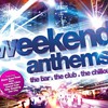 Various Artists, Weekend Anthems
