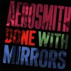 Aerosmith, Done With Mirrors