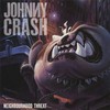 Johnny Crash, Neighbourhood Threat
