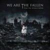 We Are the Fallen, Tear the World Down