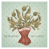 Ruth Moody, The Garden